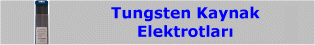 Tungsten Kaynak Elektrodu