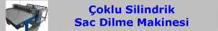 Çoklu Silindrik Sac Dilme Makinesi (8 li)