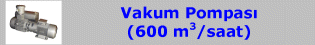 Vakum Pompası (600 m3/saat)