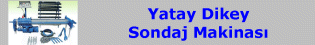 Yatay Dikey Sondaj Makinası