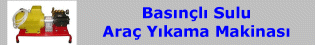 Basınçlı Sulu Araç Yıkama Makinası