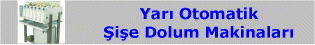 Yarı Otomatik Sıvı Şişe Dolum Makinası