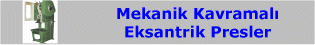 Mekanik Eksantrik Pres (20 - 250 ton)