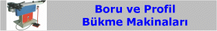 Boru ve Profil Bükme Makinası