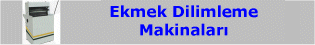 Ekmek Dilimleme Makinası