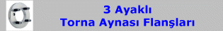 Torna Ayna Flanşı (3 Ayaklı)