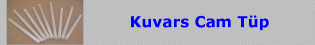 Kuvars Cam Boru