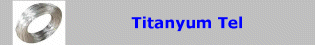 Titanyum Tel