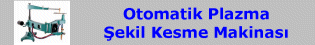 Otomatik Plazma Şekil Kesme Makinası