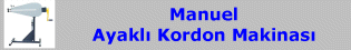 Manuel Ayaklı Kordon Makinası