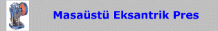 Masaüstü Eksantrik Presi (1 - 2 ton)