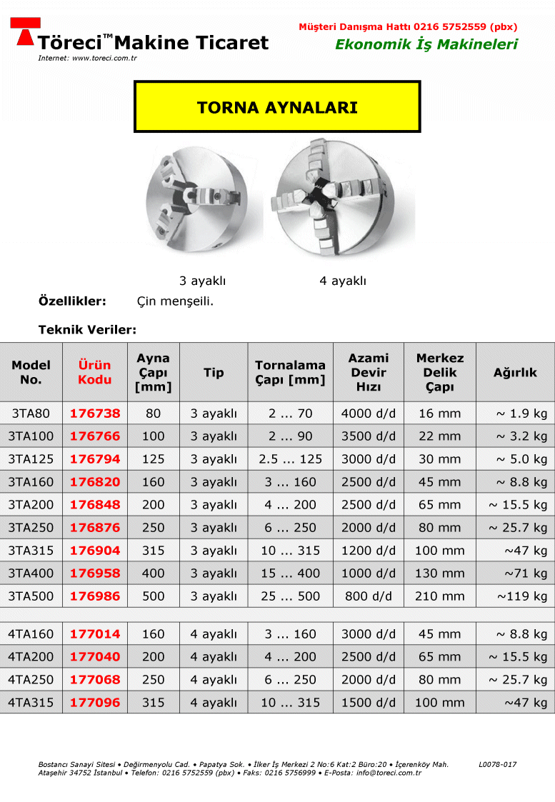 80 - 500 mm çap lı 3 veya 4 ayaklı Çin menşeli üniversal torna aynası.