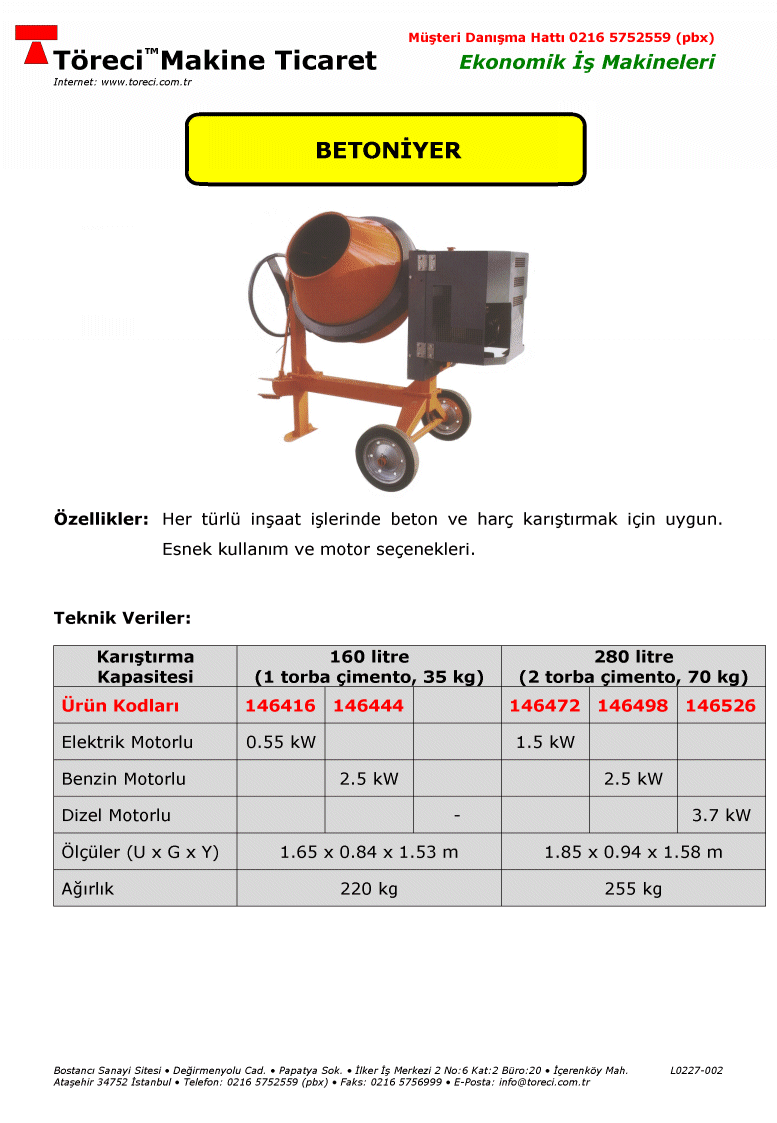 160 litre ve 280 litre kapasiteli elektrik motorlu betoniyerler.