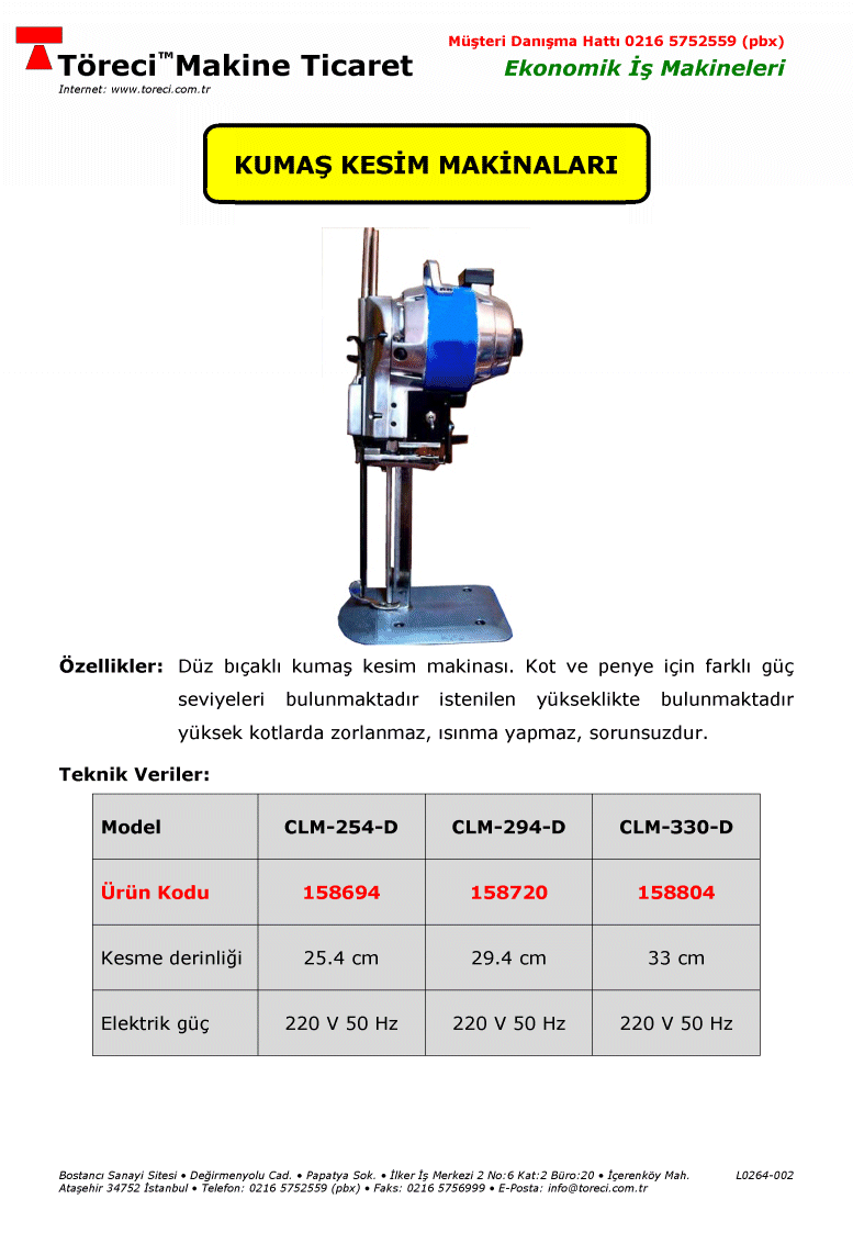 254 - 292 ve 292 mm bıçak uzunluklu dik kumaş kesme makinası.