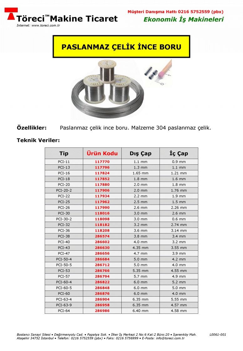 1.1 - 9.0 mm çap lı 304 kalite paslanmaz çelik ince boru.