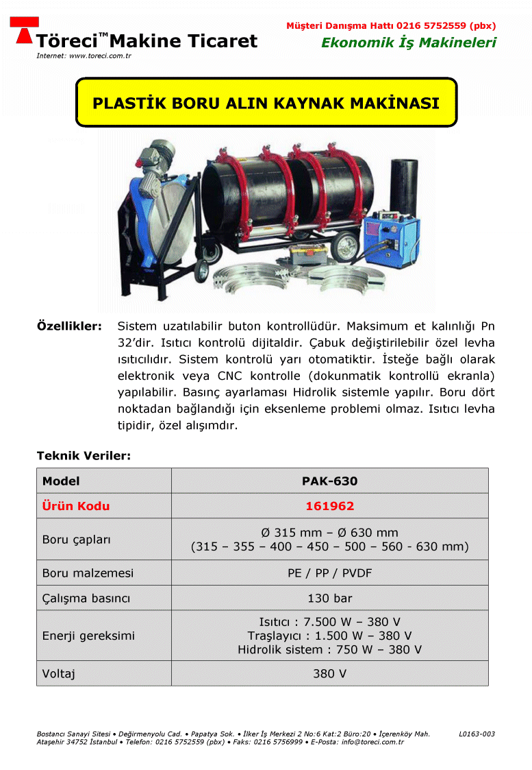 Plastik Boru Alın Kaynak Makinası (630 mm) 315 - 630 mm arası çap lı plastik boru alın kaynağı için uygun plastik boru fizyon alın kaynak makinası.