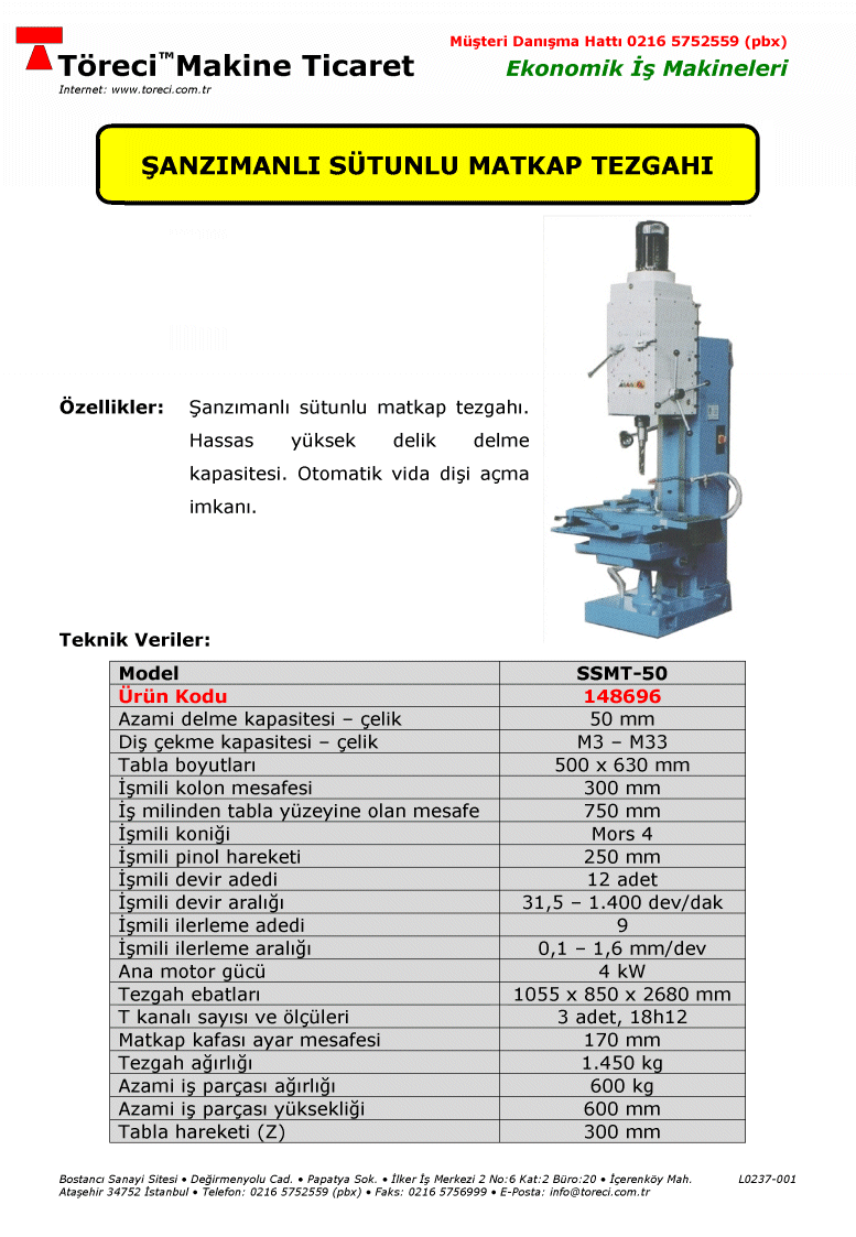 50 mm delme ve M33 kılavuz çekme kapasiteli 4 kW motorlu şanzımanlı sütunlu matkap tezgahı.