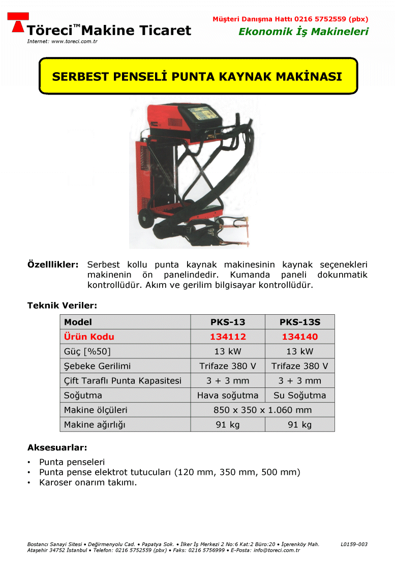 3 + 3 mm puntalama kapasiteli 13 kW gücünde hava soğutmalı serbest penseli punta kaynak makinası.