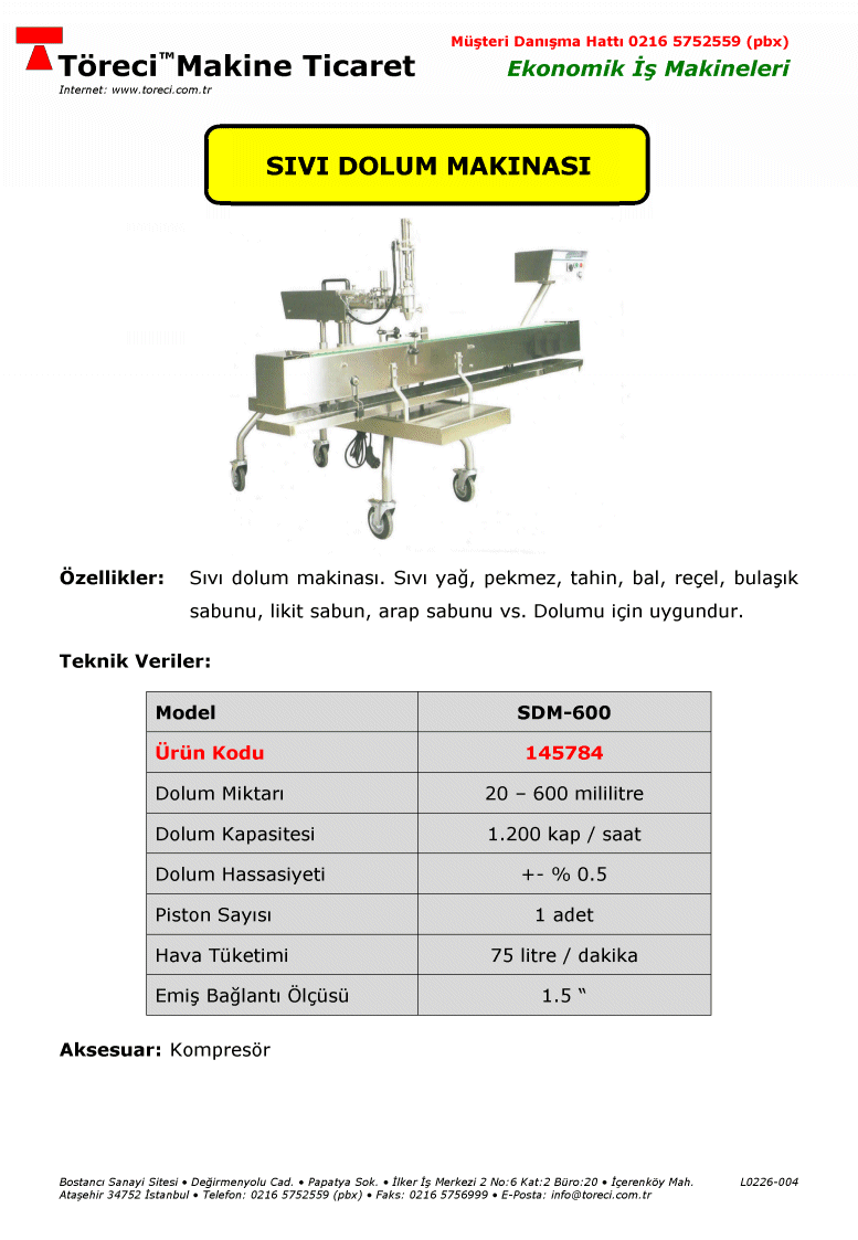 1.200 kap/saat dolum kapasiteli 20 - 600 mililitre dolum kapasiteli sıvı dolum makinası.