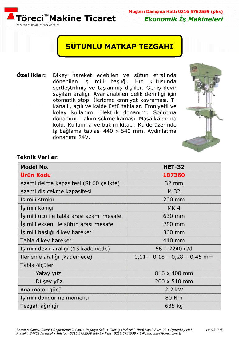 32 mm delme kapasiteli 2.2 kW motorlu atölye tipi şanzımanlı matkap tezgahı.